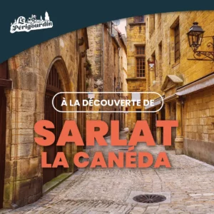 Sortir à Sarlat-la-Canéda