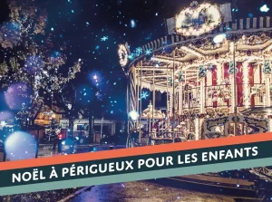 Noël à Périgueux pour les enfants