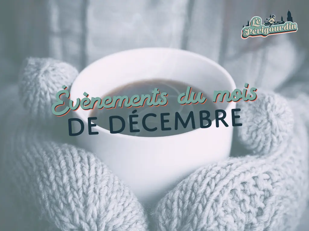 Évènement du mois de décembre en Dordogne